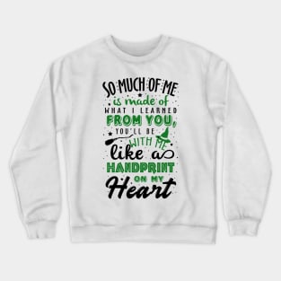 Wicked Musical. Handprint On My Heart. Crewneck Sweatshirt